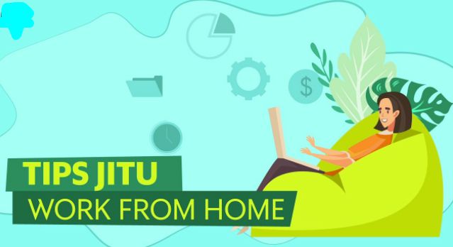 √ Pengertian Work From Home (WFH), Kelebihan, Kekurangan Dan Tips