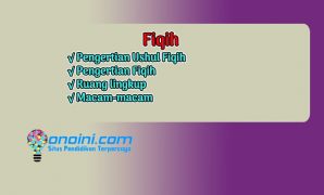 √ Pengertian Fiqih, Ushul Fiqih, Ruang Lingkup Dan Macamnya