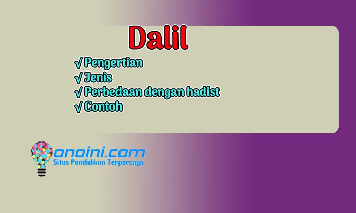 √ Pengertian Dalil, Jenis, Perbedaan Dengan Hadis Dan Contoh